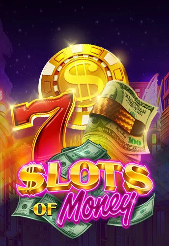 Slots Of Money