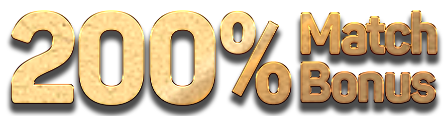 200% Match Bonus